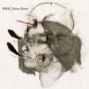 P.O.S - Never Better  CD